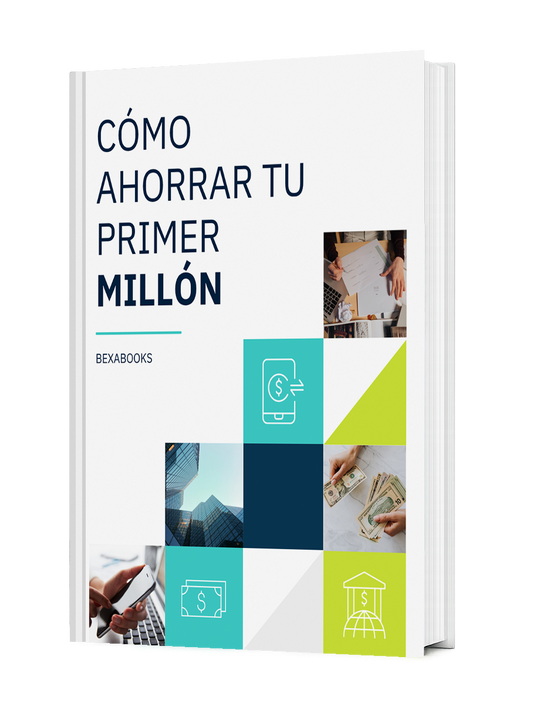 Cómo Ahorrar Tu Primer Millón