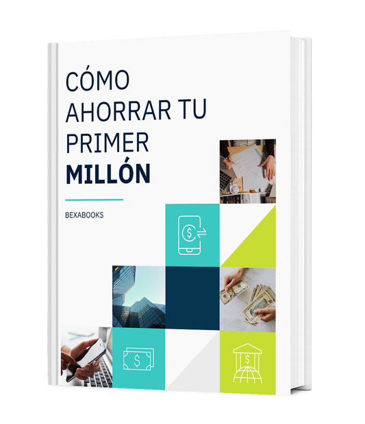 Cómo Ahorrar Tu Primer Millón
